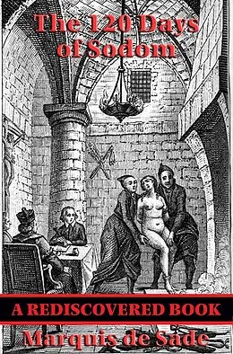 E-Book (epub) The 120 Days of Sodom (Rediscovered Books) von De Sade