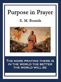 eBook (epub) Purpose in Prayer de E. M. Bounds