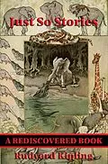 E-Book (epub) Just So Stories (Rediscovered Books) von Rudyard Kipling