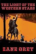 E-Book (epub) The Light of the Western Stars von Zane Grey