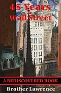 E-Book (epub) 45 Years In Wall Street (Rediscovered Books) von William D. Gann