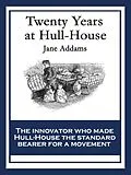 E-Book (epub) Twenty Years at Hull House von Jane Addams