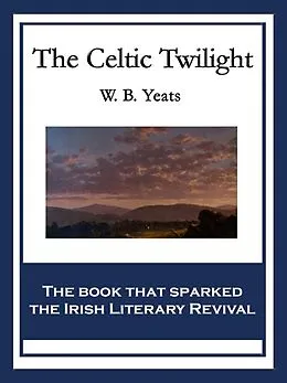 E-Book (epub) The Celtic Twilight von W. B. Yeats