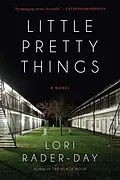 E-Book (epub) Little Pretty Things von Lori Rader-Day