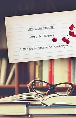 E-Book (epub) See Also Murder von Larry D. Sweazy