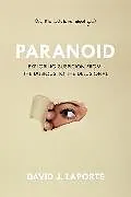 Kartonierter Einband Paranoid von David J. LaPorte