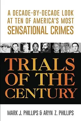 E-Book (epub) Trials of the Century von Mark J. Phillips, Aryn Z. Phillips