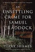 E-Book (epub) Unsettling Crime for Samuel Craddock von Terry Shames