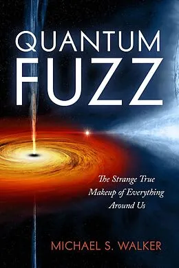 E-Book (epub) Quantum Fuzz von Michael S. Walker