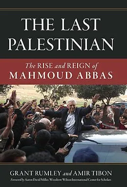 E-Book (epub) Last Palestinian von Grant Rumley, Amir Tibon