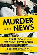 E-Book (epub) Murder in the News von Robert H. Jordan