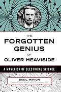 E-Book (epub) Forgotten Genius of Oliver Heaviside von Basil Mahon