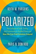 E-Book (epub) Polarized von Keith M. Parsons, Paris N. Donehoo