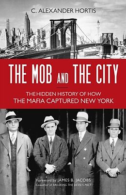 Couverture cartonnée The Mob and the City de C. Alexander Hortis