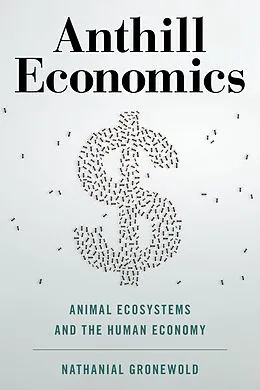 E-Book (epub) Anthill Economics von Nathanial Gronewold