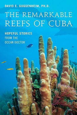 eBook (epub) Remarkable Reefs Of Cuba de David E. Guggenheim