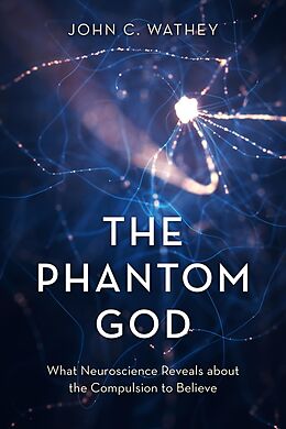 eBook (epub) Phantom God de John C. Wathey