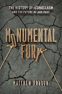 E-Book (epub) Monumental Fury von Matthew Fraser