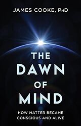 Livre Relié The Dawn of Mind de James, PhD Cooke