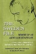 Kartonierter Einband The Sweden File: Memoir of an American Expatriate von Alan Robert Proctor, Bruce Stevens Proctor