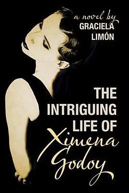 ePUB The Intriguing Life of Ximena Godoy??? von Graciela Limon