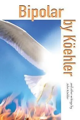 E-Book (epub) Bipolar by Koehler von John L. Koehler