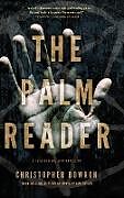 Fester Einband The Palm Reader von Christopher Bowron
