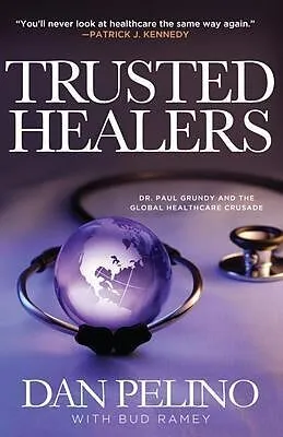 E-Book (epub) TRUSTED HEALERS von Dan Pelino