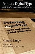 Kartonierter Einband Printing Digital Type on the Hand-Operated Flatbed Cylinder Press von Gerald Lange