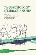 Kartonierter Einband The Psychology of Librarianship von