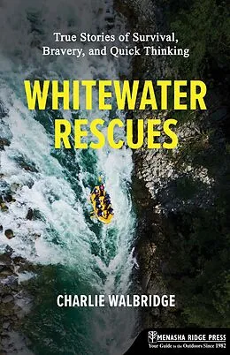 E-Book (epub) Whitewater Rescues von Charlie Walbridge