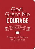 E-Book (pdf) God, Grant Me Courage von Tina Krause