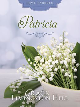 E-Book (epub) Patricia von Grace Livingston Hill