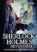 E-Book (pdf) Sherlock Holmes Devotional von Trisha Priebe