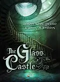 E-Book (pdf) Glass Castle von Trisha Priebe