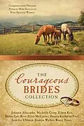 E-Book (pdf) Courageous Brides Collection von Johnnie Alexander
