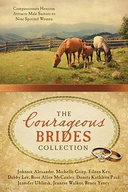 E-Book (pdf) Courageous Brides Collection von Johnnie Alexander