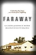 E-Book (epub) Faraway von R. K. Kline & Daniel D. Maurer