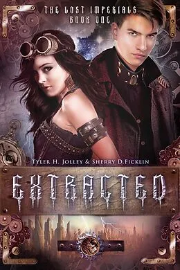 E-Book (epub) Extracted von Tyler H. Jolley
