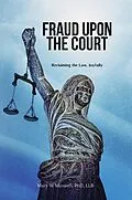 E-Book (epub) Fraud Upon the Court von Mary Maxwell