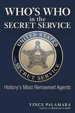 E-Book (epub) Who's Who in the Secret Service von Vincent Palamara