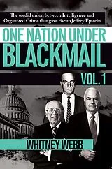 E-Book (epub) One Nation Under Blackmail - Vol. 1 von Whitney Alyse Webb