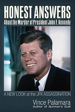E-Book (epub) Honest Answers about the Murder of President John F. Kennedy von Vincent Michael Palamara