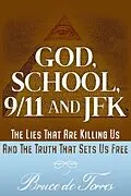 E-Book (epub) God, School, 9/11 and JFK von Bruce de Torres