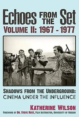 E-Book (epub) Echoes From The Set Volume II (1967- 1977) Shadows From the Underground von Katherine Wilson