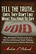 ePUB Tell the Truth ... Until They Don't Like What You Have To Say von Michelle Laureen Stefanick