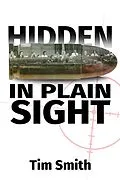 E-Book (epub) Hidden In Plain Sight von Timothy Allan Smith