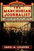 E-Book (epub) Manchurian Journalist von Daniel Luzadder