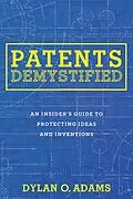 E-Book (epub) Patents Demystified von Dylan O. Adams