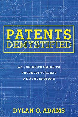 eBook (epub) Patents Demystified de Dylan O. Adams